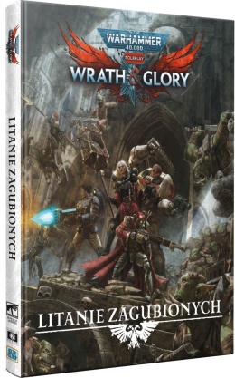 Warhammer 40k Wrath & Glory – Litanie Zagubionych