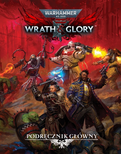Warhammer 40k Wrath & Glory - Podręcznik Główny