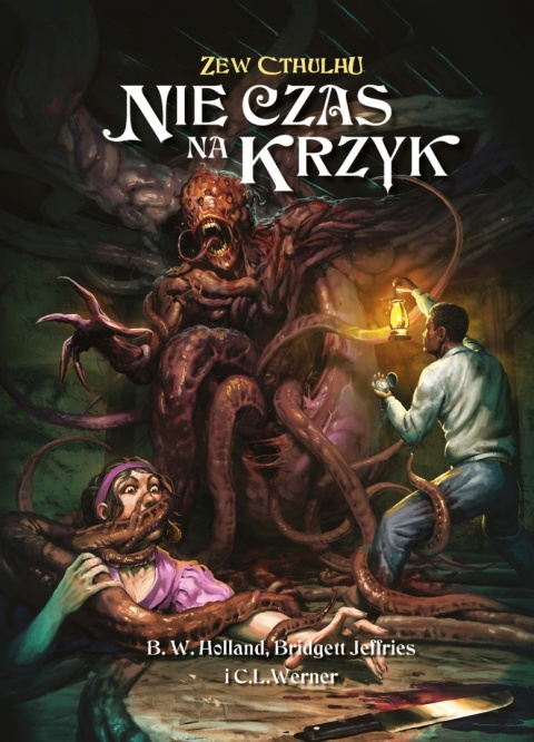 Zew Cthulhu: Nie czas na krzyk